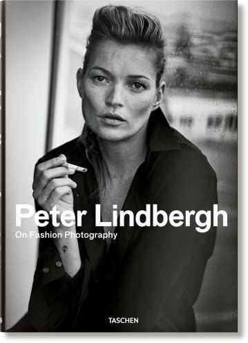 Peter Lindbergh. On Fashion Photography (Fotografia)