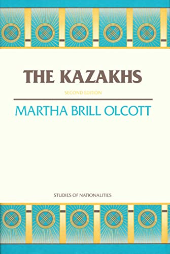 The Kazakhs (Studies of Nationalities): Second Edition