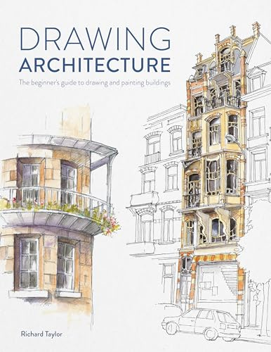 Drawing Architecture: The beginner's guide to sketching architecture