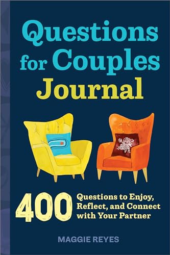 Questions for Couples Journal: 400 Questions to Enjoy, Reflect, and Connect with Your Partner