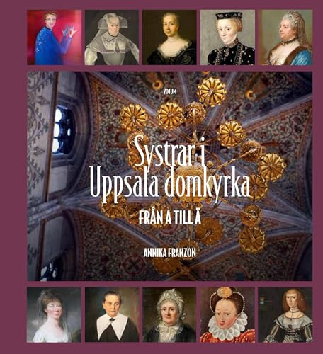 Systrar i Uppsala domkyrka : från A till Ä
