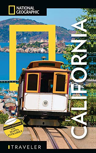 GUIDE TRAVELER. NATIONAL GEOGRAPHIC - California. Nuova Edizione | Guida Turistica con Mappa Estraibile | Scopri la Bellezza della Costa Ovest
