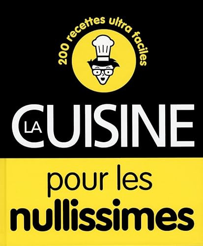 La cuisine pour les nullissimes
