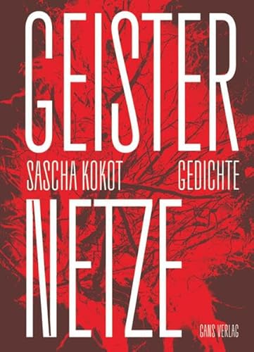 Geisternetze: Gedichte