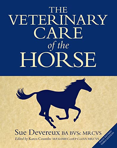 Veterinary Care of the Horse: 3rd Edition