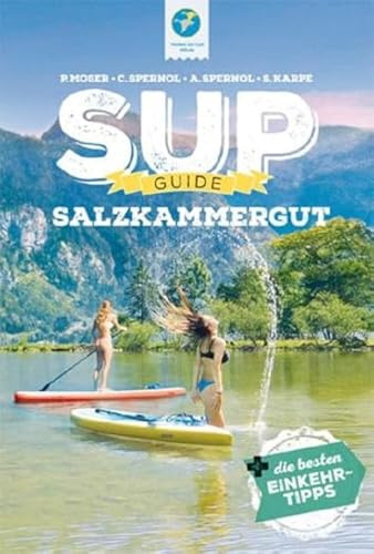 SUP-Guide Salzkammergut: 15 SUP-Spots + die besten Einkehrtipps