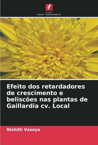 Efeito dos retardadores de crescimento e beliscões nas plantas de Gaillardia cv. Local