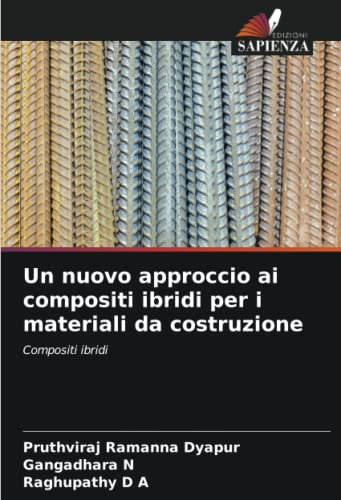 Un nuovo approccio ai compositi ibridi per i materiali da costruzione: Compositi ibridi