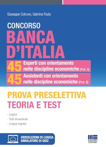 CONCORSO BANCA ITALIA 45 Esperti discipline economiche e 45 Assistenti discipline economiche - Prova preselettiva Teoria Test