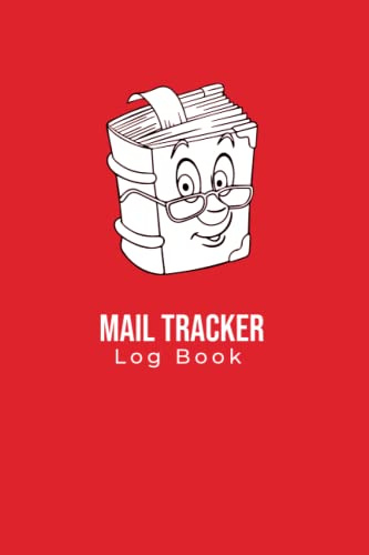 Mail Tracker Log Book: Easy Way To keep Record Daily Incoming And Outgoing Mail List For Home,Office And Personally Use Mail Tracker