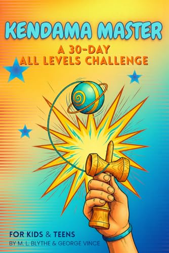 KENDAMA MASTER 30-Day All Levels Challenge: Training Journal for Kids and Teens