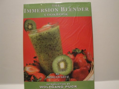 The Immersion Blender Cookbook