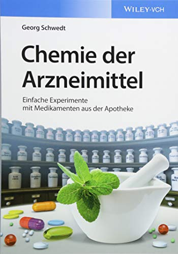 Chemie der Arzneimittel: Einfache Experimente mit Medikamenten aus der Apotheke