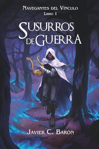 Susurros de Guerra (Navegantes del Vínculo)