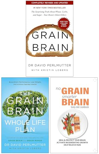 Grain Brain, The Grain Brain Whole Life Plan & No Grain, Smarter Brain Body Diet Cookbook 3 Books Collection Set