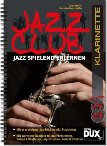 Jazz Club, Klarinette (mit 2 CDs): Jazz spielend erlernen