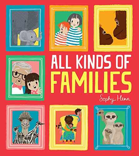 All Kinds of Families: A Derby Children's Picture Book Award Winner About Diversity and Wildlife