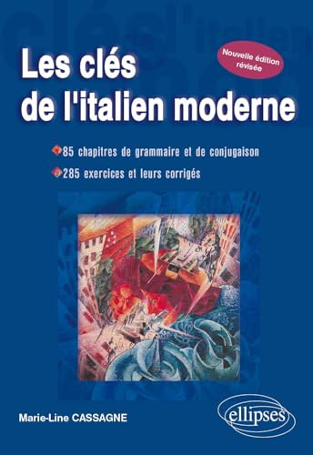 Les clés de l'italien moderne - Nouvelle édition révisée