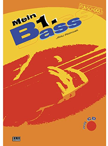 Mein 1. Bass: Die Grundlagen der Viersaitigkeit (Fun-School)