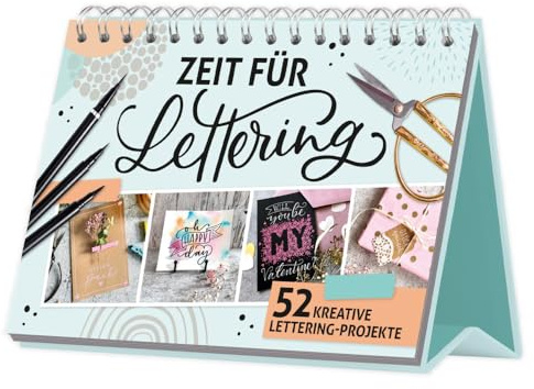 Zeit für Lettering – 52 kreative Lettering-Projekte: Handlettering-Projekte – Tischaufsteller mit Anleitungen für Anfänger und Fortgeschrittene (monbijou)