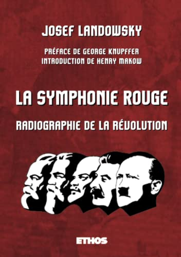 La Symphonie Rouge: Radiographie de la révolution (Symphonie en rouge majeur)