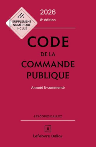 Code de la commande publique 2026, annoté et commenté. 8e éd.