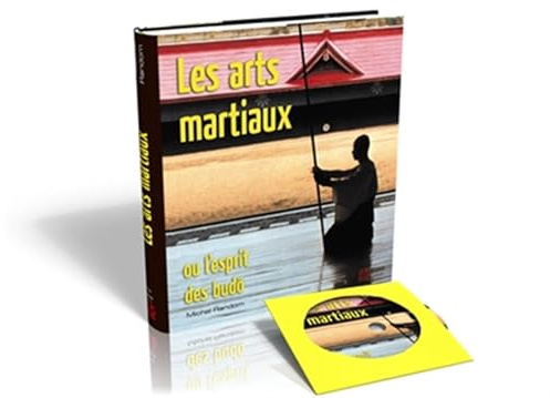 Les arts martiaux ou l'esprit des budo (avec DVD)