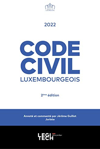 Code civil luxembourgeois 2022: annoté et commenté (2022)