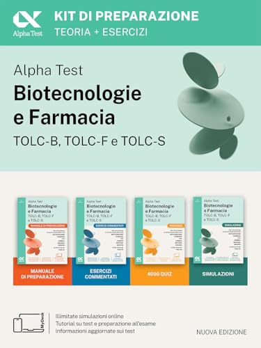 Alpha Test. Biotecnologie e Farmacia TOLC-B, TOLC-F e TOLC-S 2026-2027. Kit di preparazione. Per test di ammissione universitari, anche per TOLC-AV. Con piattaforma e simulatore online