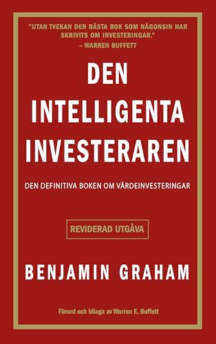 Den intelligenta investeraren : den definitiva boken om värdeinvesteringar