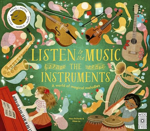 Listen to the Music: The Instruments: A world of magical melodies - Press the Notes to Listen to a World of Music