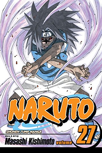 Naruto, Vol. 27: Departure: Volume 27