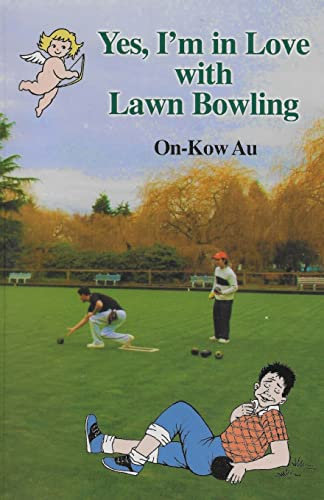 Yes, I'm in Love with Lawn Bowling