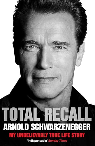 Total Recall: My Unbelievably True Life Story