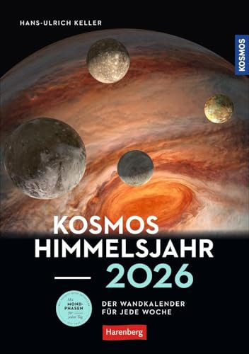 KOSMOS Himmelsjahr 2026: Ein Best-of faszinierender Aufnahmen aus dem Sternenhimmel: Foto-Kalender mit Mondphasen und weiteren astronomischen Daten ... Weltall und Planeten (Wochenplaner Harenberg)