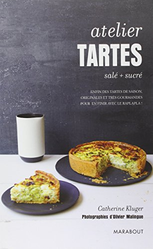 Atelier tartes: Salé + Sucré