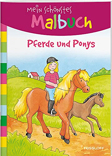 Mein schönstes Malbuch. Pferde und Ponys. Malen für Kinder ab 5 Jahren (Malbücher und -blöcke)