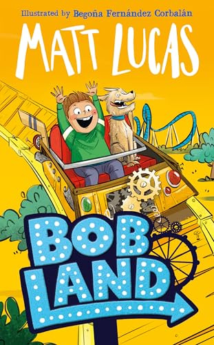 BobLand: The second hilarious children’s illustrated adventure story of family and friendship from the bestselling author of THE BOY WHO SLEPT THROUGH CHRISTMAS, new for 2025!