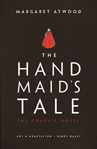 The Hand maid's Tale (Graphic Novel)