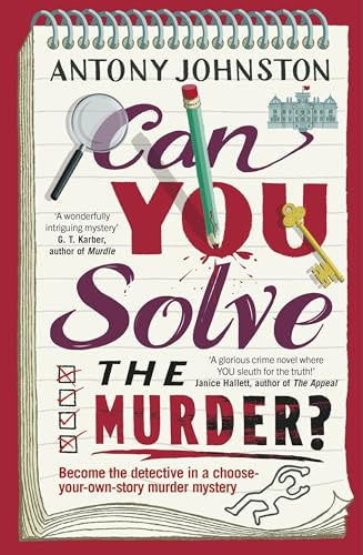 Can You Solve the Murder?: Investigate your own murder mystery and control the story in this interactive crime novel and puzzle book for adults: 1