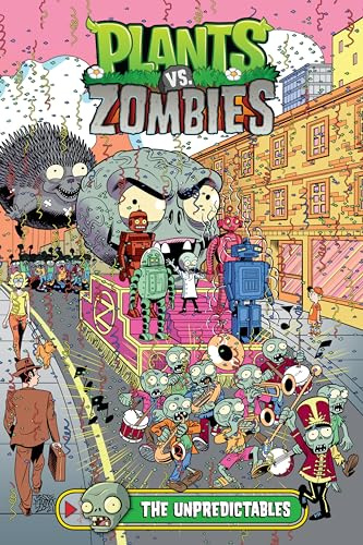Plants vs. Zombies Volume 20: The Unpredictables (Plants Vs. Zombies, 20)