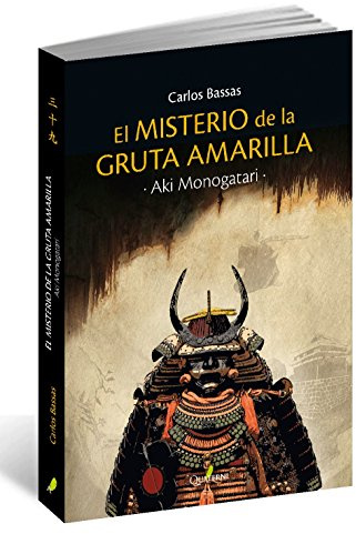 AKI MONOGATARI. El misterio de la gruta amarilla (NOVELA HISTORICA Y AVENTURAS)