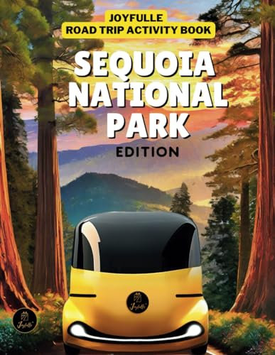 Roadtrip Activity Book Sequoia National Park Edition: Road Trip Games for Kids 8-12 (Joyfulle Road Trip Activity Books)