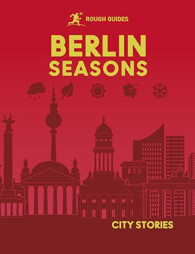 Rough Guides City Stories: Berlin Seasons