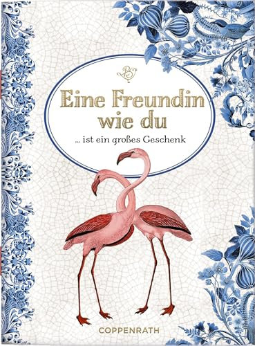 Eine Freundin wie du: ... ist ein großes Geschenk: zum Verschicken und Verschenken! (Schöne Grüße)