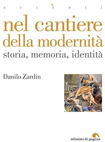 Nel cantiere della modernità. Storia, memoria, identità