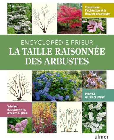 Encyclopédie Prieur - La taille raisonnée des arbustes
