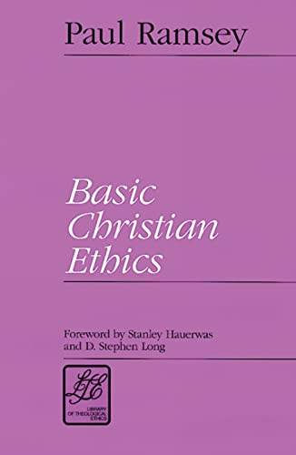 Basic Christian Ethics (Library of Theological Ethics)