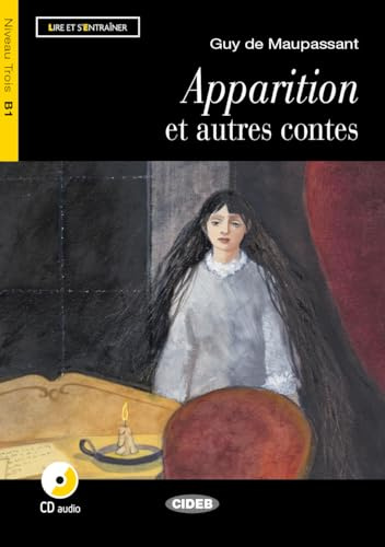 Apparition Et Autres Contes. Livre (+CD): Apparition et autres contes + CD (Lire et s'entraîner) - 9788853014245