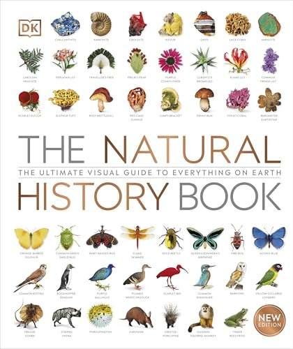 The Natural History Book: The Ultimate Visual Guide to Everything on Earth (DK Definitive Visual Encyclopedias)